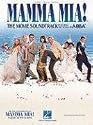 Mamma Mia!: The Movie Soundtrack Featuring the Songs of ABBA (Piano Vocal Guitar)