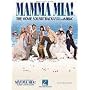Mamma Mia!: The Movie Soundtrack Featuring the Songs of ABBA (Piano Vocal Guitar)
