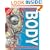 Body: An Amazing Tour of Human Anatomy