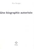 Une biographie autoris�e