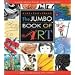 The Jumbo Book of Art (Kids Can Press Jumbo Books)