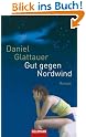 Gut gegen Nordwind...