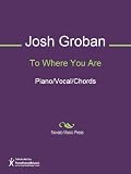 To Where You Are Sheet Music (Piano/Vocal/Chords)