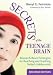 Secrets of the Teenage Brain: Research-Based Strategies for Reaching and Teaching Today's Adolescents