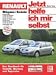 Renault Mégane / Scénic - Jetzt helfe ich mir selbst: Das Handbuch für Technik, Wartung und Reparatur