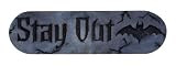 Stay Out Plaque