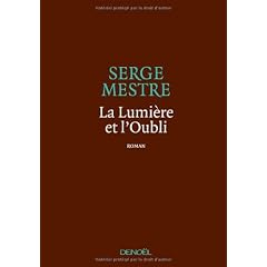 La Lumi�re et l'Oubli
