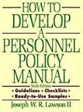 How to Develop a Personnel Policy Manual