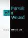 Search : Pursuit of a Wound: POEMS (Illinois Poetry Series)