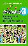 Produkt-Bild: Spielwiese, Bd.3, Bewegungsspiele und Tanzspiele, Ratespiele und Zauberspiele