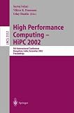 High Performance Computing - HiPC 2002: 9th International Conference Bangalore, India, December 18-21, 2002, Proceedings (Lecture Notes in Computer Science)