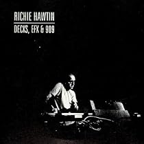 Decks, EFX & 909