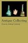 Antique Collecting