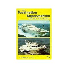 Faszination Superyachten. Originale und Modelle