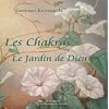 Les chakras : Le Jardin de Dieu