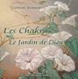 Les chakras : Le Jardin de Dieu