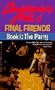 The PARTY (FINAL FRIENDS 1) (Final Friends, No 1)