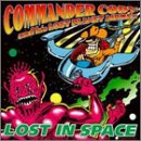 COMMANDER CODY - Lost in Space - Zortam Music
