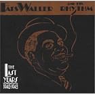 The Last Years (1940-1943) by Fats Waller