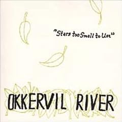 Stars Too Small to Use   Okkervil River