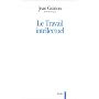 Le travail intellectuel de Jean Guitton