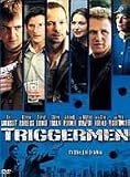 Triggermen