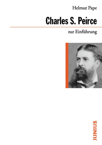 Charles S. Peirce zur Einf�hrung