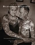Produkt-Bild: BilderbuchMenschen. T&auml;towierte Passionen 1878-1952