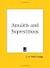 Amulets and Superstitions
