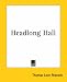 Headlong Hall by Thomas Love Peacock ISBN 1419122991