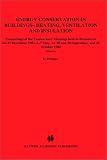 Energy Conservation in Buildings: Heating, Ventilation, and Insulation : Proceedings of the Constructors  Meetings Held in Brussels on 14-15December