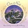 Our Nest (Booklist Editor's Choice. Books for Youth (Awards))