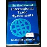 The evolution of international trade agreements