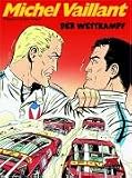 Michel Vaillant: Michel Vaillant 65. Der Wettkampf: Bd 65 - Philippe Graton