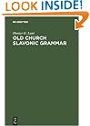 Old Church Slavonic Grammar