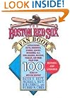 The Boston Red Sox Fan Book: Revised and Updated