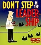 Don't Step in the Leadership