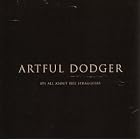 Click here to buy It's All About the Stragglers by  Artful Dodger U.K. .
