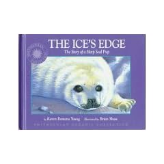 The Ice's Edge: The Story of a Harp Seal Pup