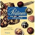 Pralinen selbst gemacht: Ein k�stliches Vergn�gen