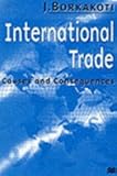 International trade : causes and consequences : an empirical and theoretical text