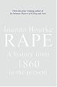 Rape: A History from 1860 to the Present