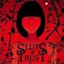We Are All Sluts of Trust