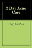 2 Day Acne Cure