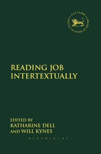 Reading Job Intertextually (The Library of Hebrew Bible/Old Testament Studies)