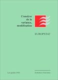 Les statistiques. : Tome 2, L'analyse de la variance, mod�lisation