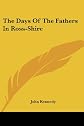 The days of the fathers in Ross-shire