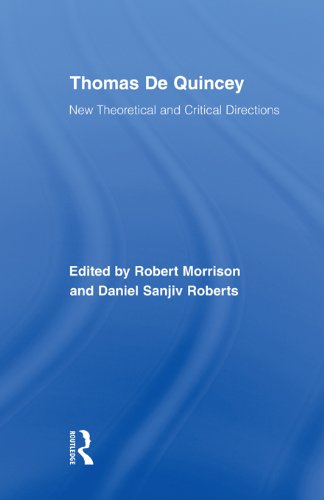 Thomas De Quincey: New Theoretical and Critical Directions (Routledge Studies in Romanticism)