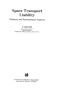 Space Transport Liability:National and International Aspects