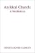 Book An Ideal Church: A Meditation (Madeleva Lecture in Spirituality)